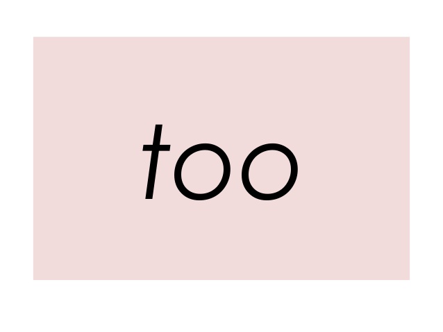 Too