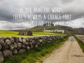 Seamus Heaney if you have the words
